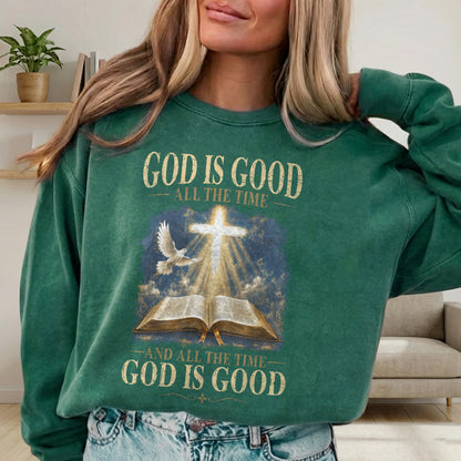 God Is Good All The Time Christian Bible Faith Unisex Tshirt / Hoodie / Sweatshirt