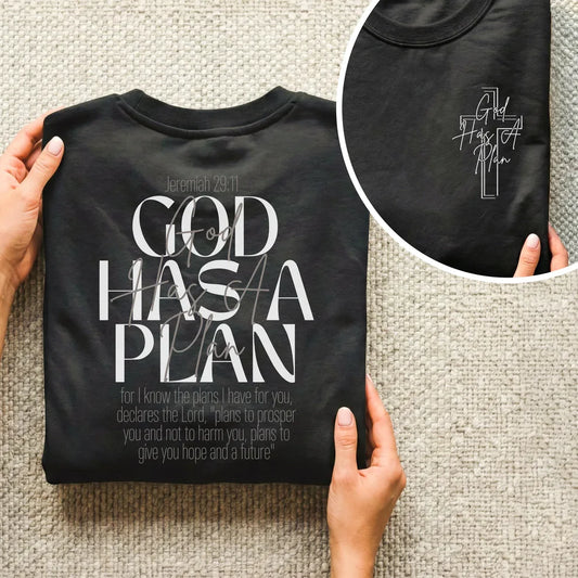 God Has a Plan Scripture Typography Design – Two Sides – Minimalist Faith – Unisex Tshirt /Hoodie/Sweatshirt