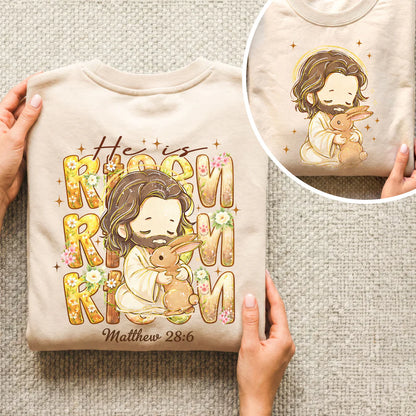 Chibi Jesus And Rabbit Matthew 28:6 - Two Sides - He is Risen - Unisex Tshirt / Hoodie / Sweatshirt