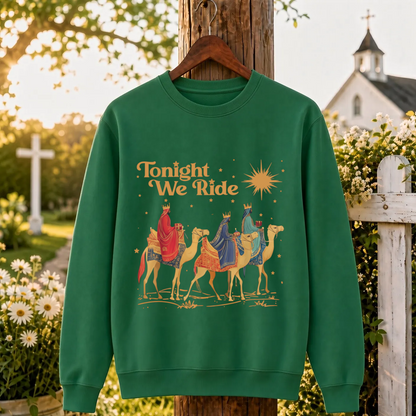 Tonight We Ride Christmas Faith Design- Unisex T-Shirt, Hoodie & Sweatshirt