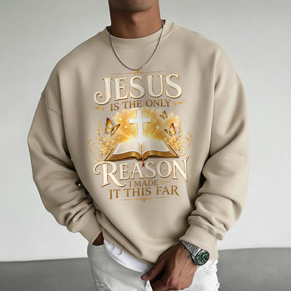 Jesus Is The Only Reason I Made It This Far Christian Faith Unisex Tshirt / Hoodie / Sweatshirt