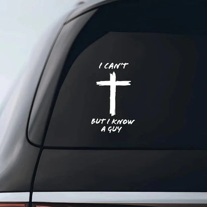 [6IN] I Can't, But I Know A Guy - Christian Jesus Cross Car Vinyl Decal Bumper Sticker for Car, Wall, Window, Vehicle