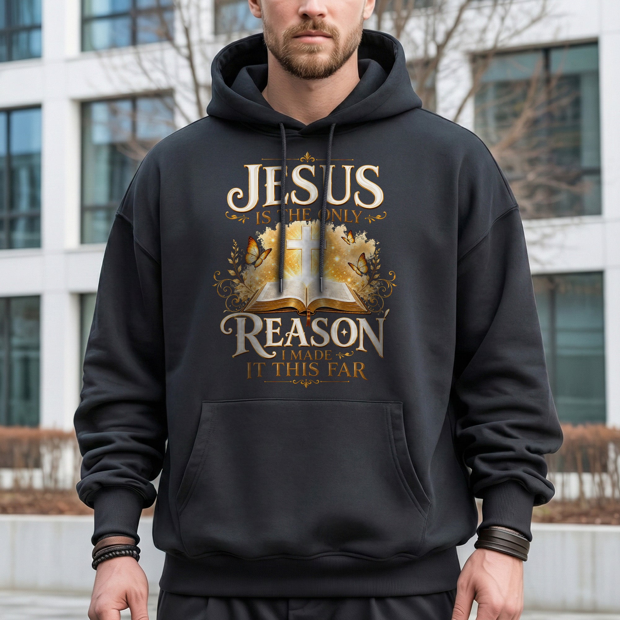 Jesus Is The Only Reason I Made It This Far Christian Faith Unisex Tshirt / Hoodie / Sweatshirt
