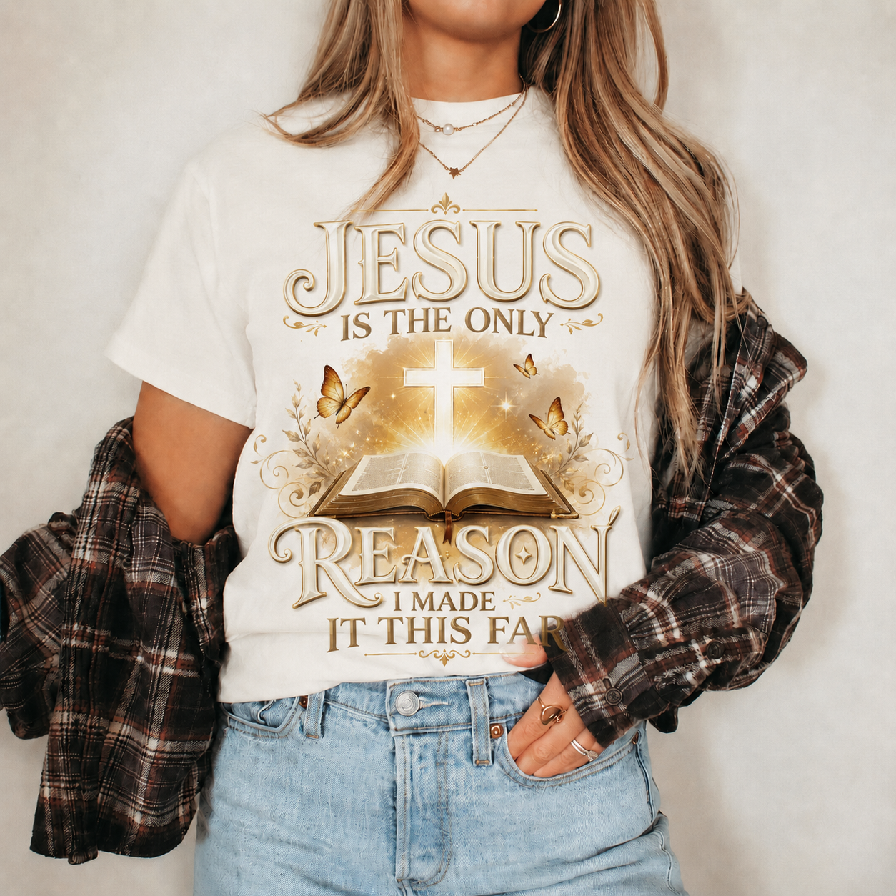 Jesus Is The Only Reason I Made It This Far Christian Faith Unisex Tshirt / Hoodie / Sweatshirt