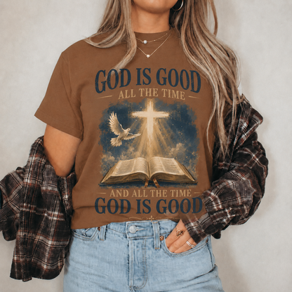 God Is Good All The Time Christian Bible Faith Unisex Tshirt / Hoodie / Sweatshirt