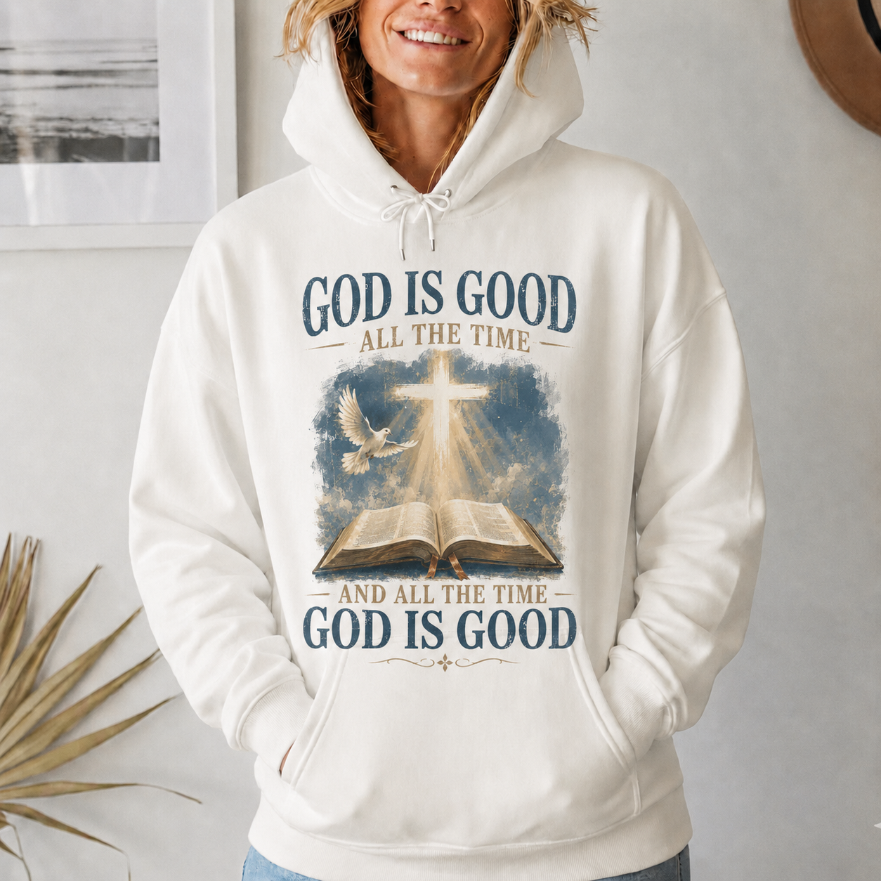 God Is Good All The Time Christian Bible Faith Unisex Tshirt / Hoodie / Sweatshirt