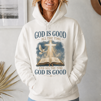 God Is Good All The Time Christian Bible Faith Unisex Tshirt / Hoodie / Sweatshirt