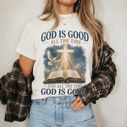 God Is Good All The Time Christian Bible Faith Unisex Tshirt / Hoodie / Sweatshirt