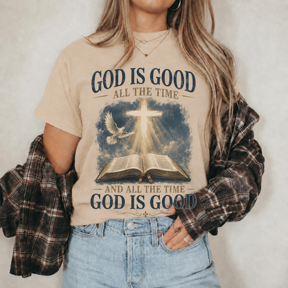 God Is Good All The Time Christian Bible Faith Unisex Tshirt / Hoodie / Sweatshirt
