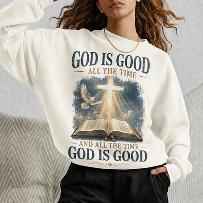 God Is Good All The Time Christian Bible Faith Unisex Tshirt / Hoodie / Sweatshirt