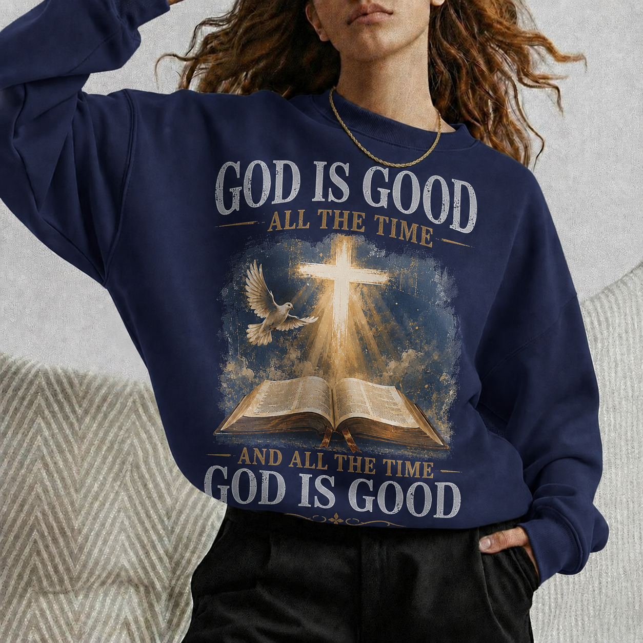 God Is Good All The Time Christian Bible Faith Unisex Tshirt / Hoodie / Sweatshirt