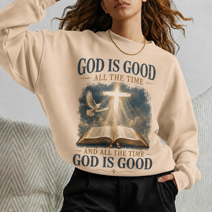 God Is Good All The Time Christian Bible Faith Unisex Tshirt / Hoodie / Sweatshirt