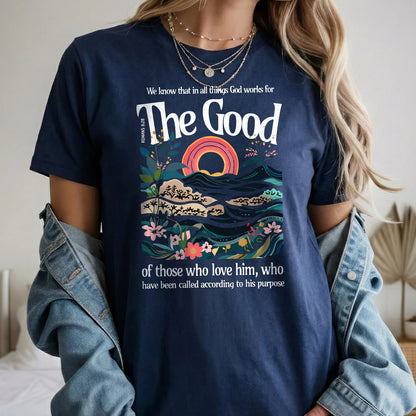 God Works for Good Romans 8:28 – Unisex Tshirt / Hoodie / Sweatshirt