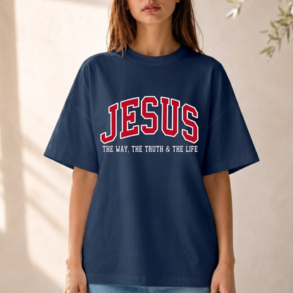 Jesus The Way Truth Life Christian Faith Collegiate – Unisex Tshirt/Hoodie/Sweatshirt